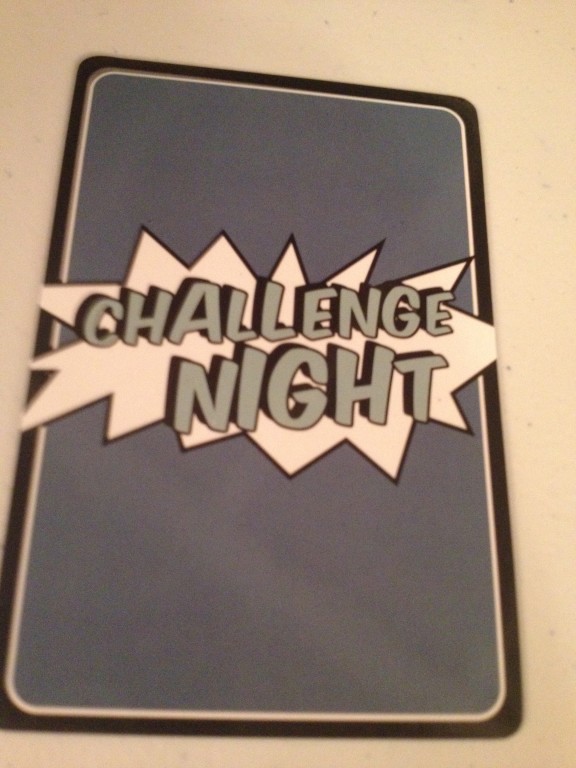 Challenge Night First Impressions