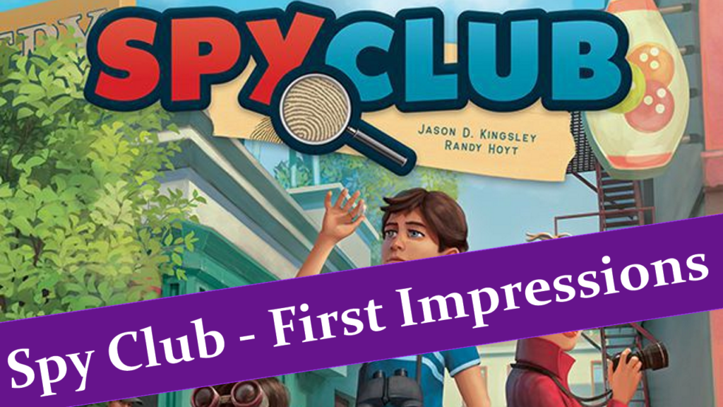Spy Club First Impressions