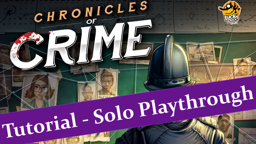 Chronicles of Crime Solo Playthrough