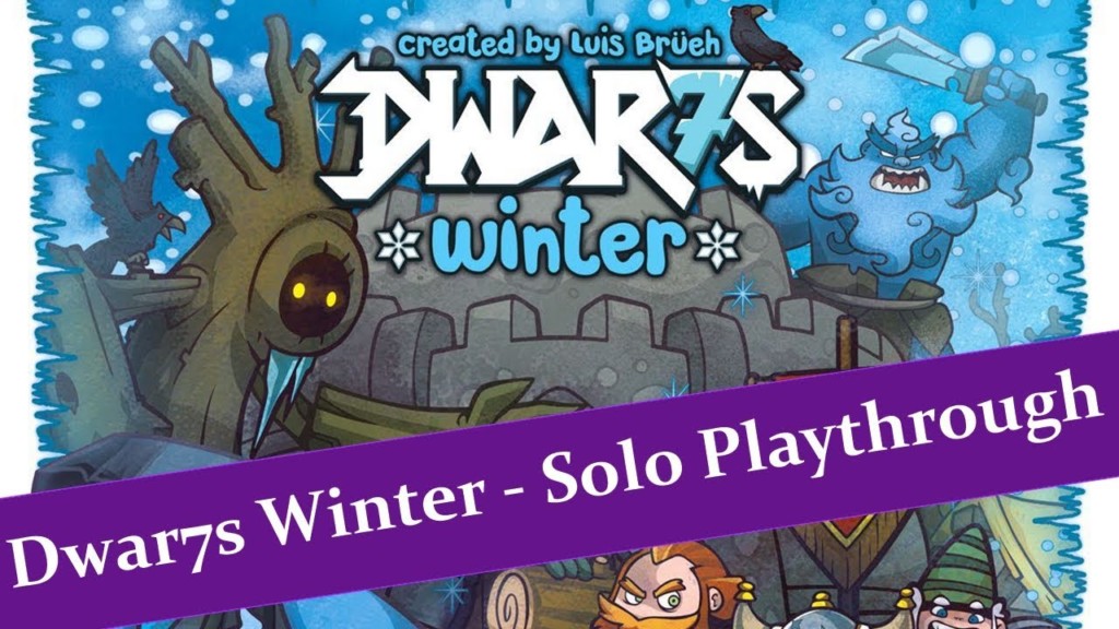Dwar7s Winter Solo Play Through