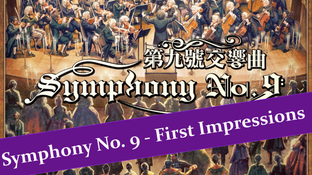 Symphony No. 9 First Impressions