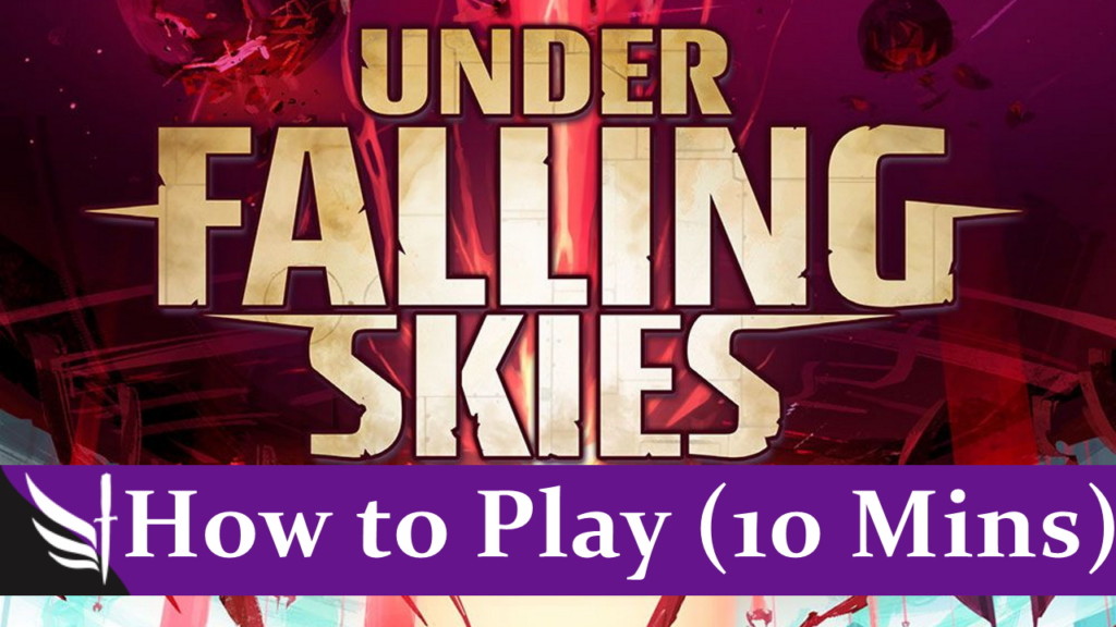 How to play Under Falling Skies