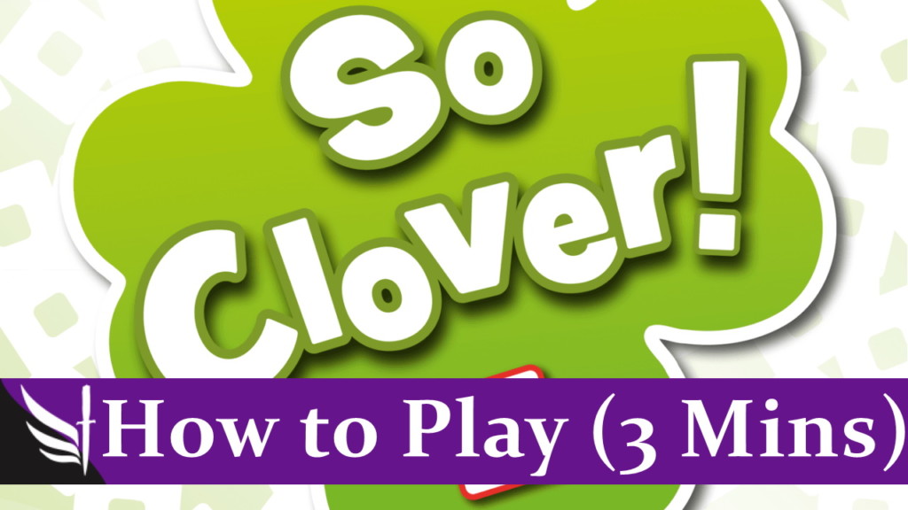 How to play So Clover!