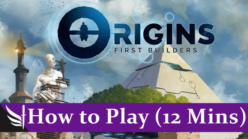 How to play Origins: First Builders