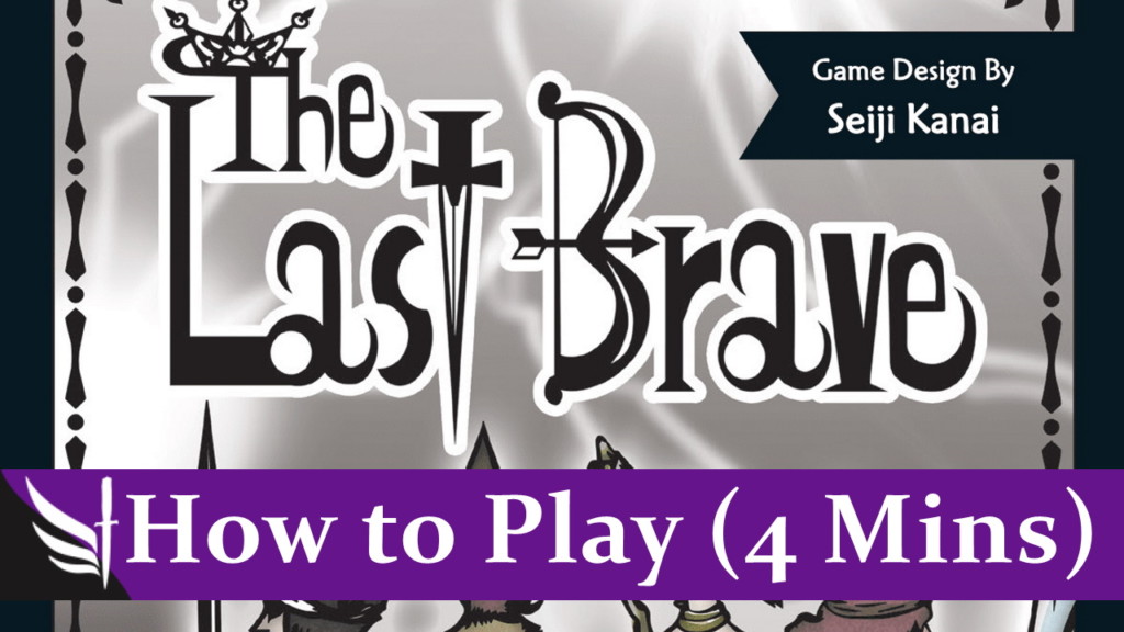 How to play The Last Brave